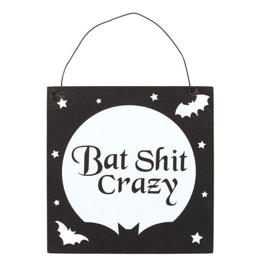 Bat Shit Crazy Hanging Sign