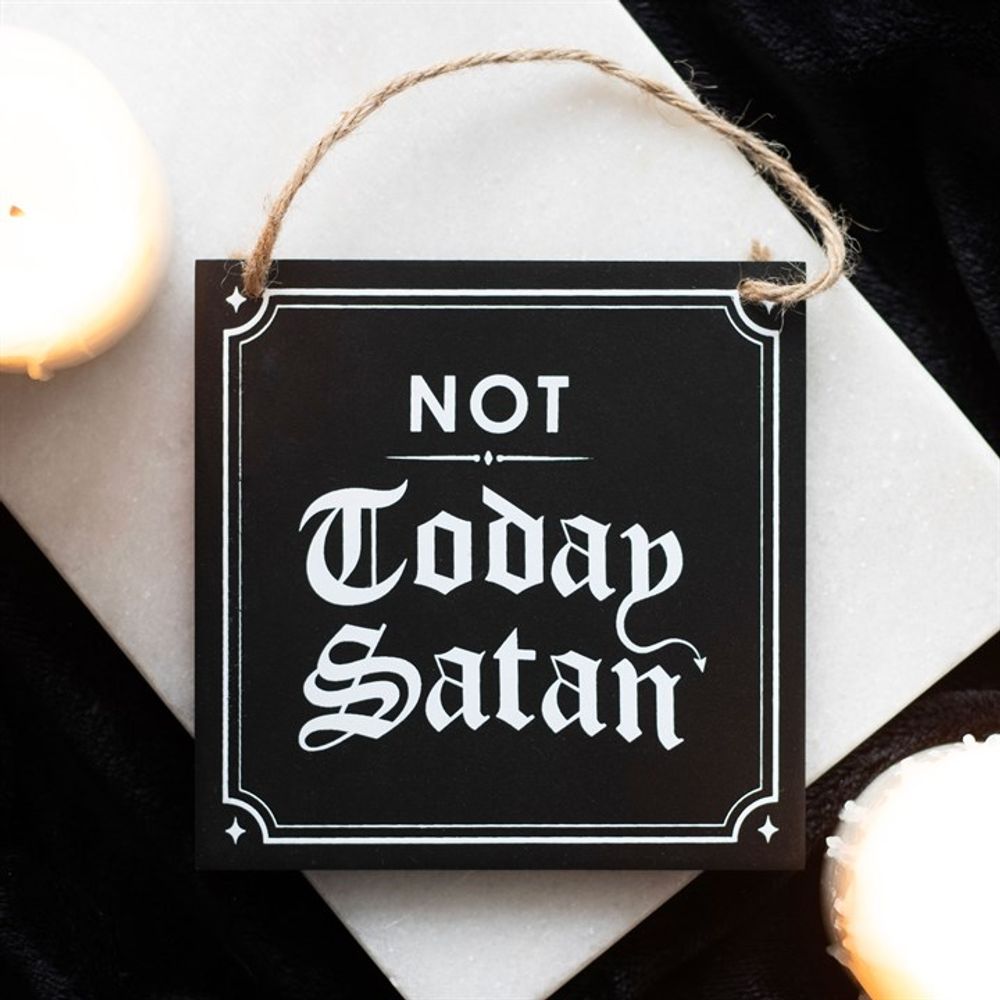 Not Today Satan Hanging Sign